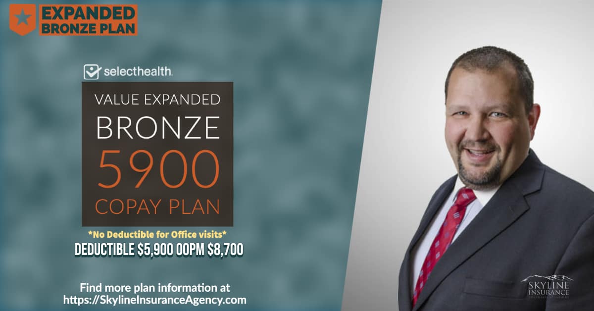Selecthealth Value Expanded Bronze 5900 Copay Plan - No Deductible