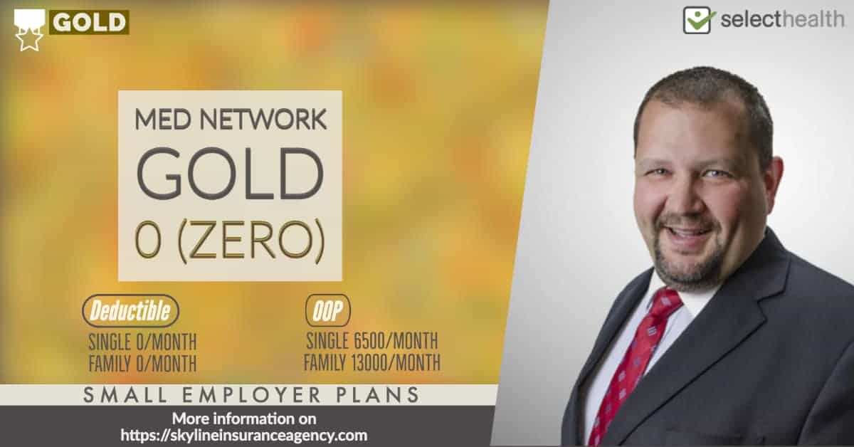 Med Network Gold 0 Small Employer No Deductible
