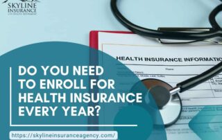 Do You Need to Enroll for Health Insurance Every Year?