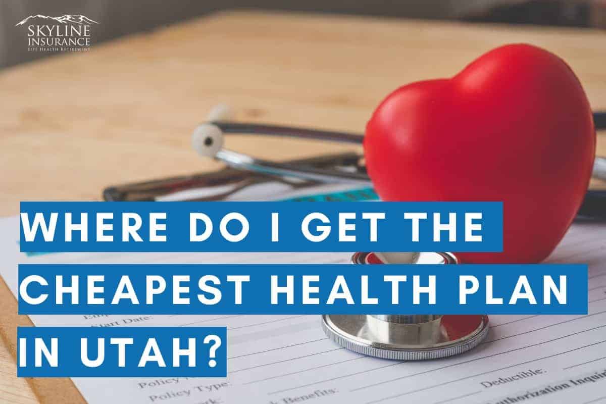 Where do I get the cheapest health plan in Utah?