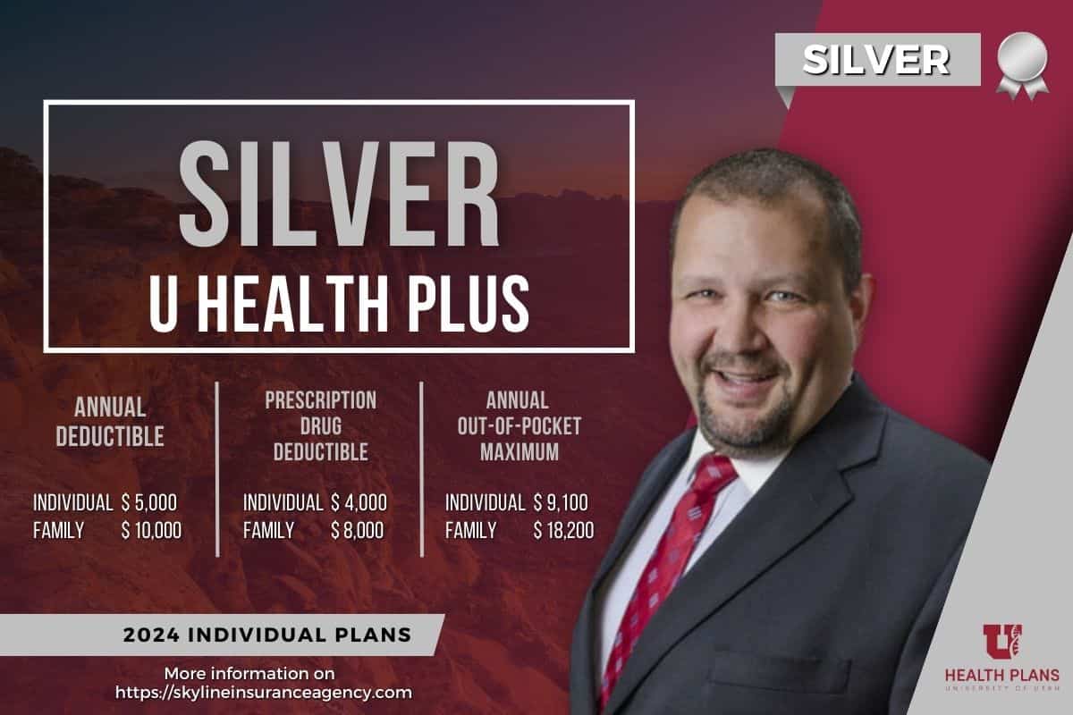 U Health Plus Silver U of U Health 2024 Health Insurance Plan
